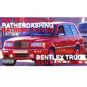 Bentley Truck (Explicit)