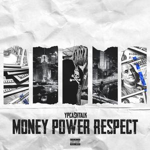MONEY POWER RESPECT (Explicit)