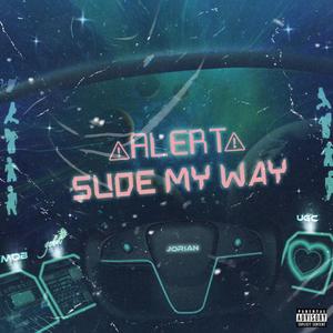 Slide My Way (Explicit)