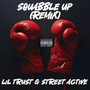 Squabble Up (Remix) [Explicit]