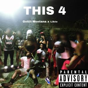 THIS 4 (feat. Likio) [Explicit]