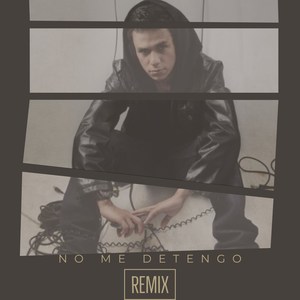 No Me Detengo (Remix)