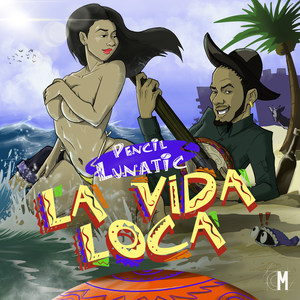 La Vida Loca (Explicit)
