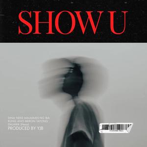 SHOW U (feat. BON & Gendrixsocold) [Explicit]