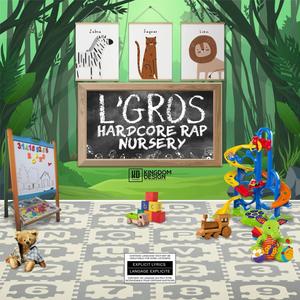 Hardcore Rap Nursery (Explicit)