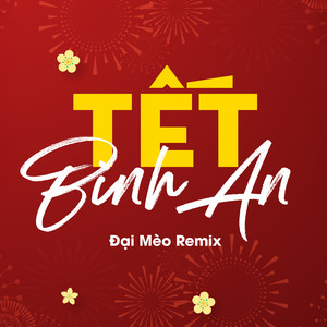 Tết Bình An (Remix)