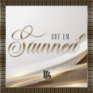 Got em Stunned (Explicit)