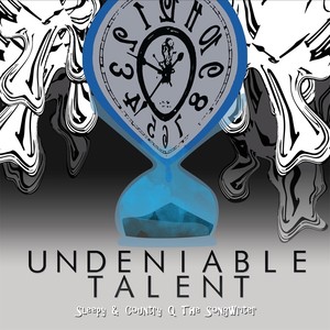 Undeniable Talent (Explicit)