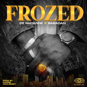 Frozed (feat. Babadan) [Explicit]