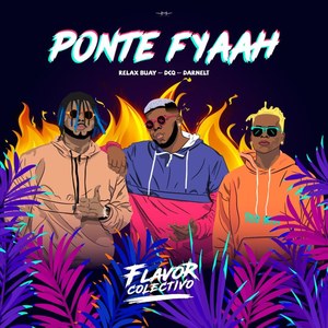 Ponte Fyaah (Explicit)