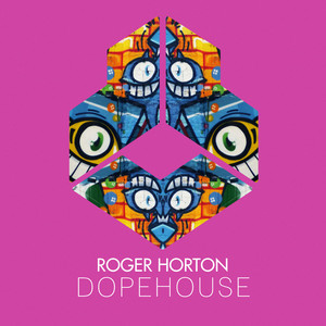 Roger Horton - Dopehouse (Radio Edit)