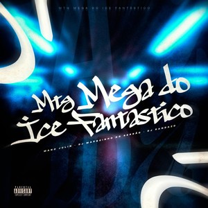 MTG MEGA DO ICE FANTASTICO (Explicit)