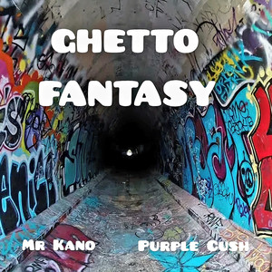 Ghetto Fantasy (Explicit)