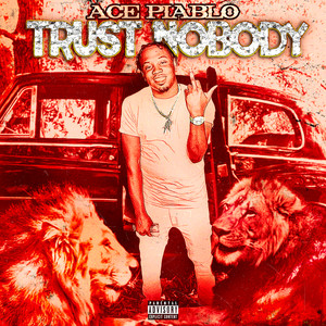 Trust Nobody (Explicit)