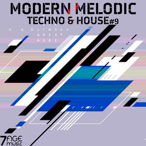 Modern Melodic Techno & House, Vol. 9