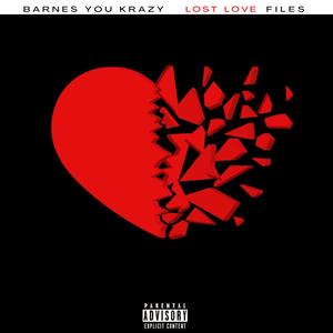 Lost Love Files (Explicit)