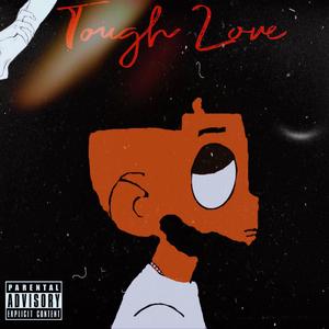 Tough Love (Explicit)