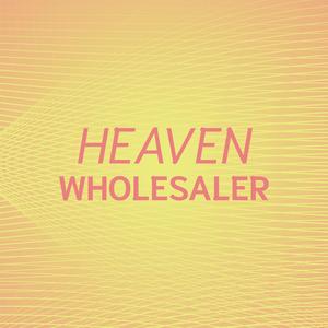 Heaven Wholesaler