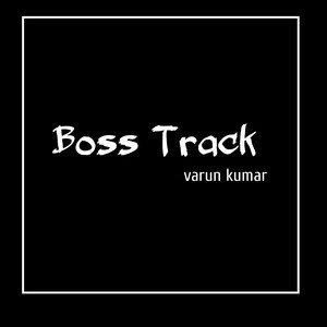 Boss Track