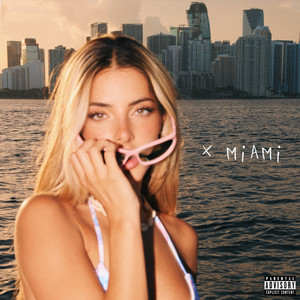 X Miami (Explicit)