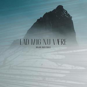 Lad Mig Nu Være (feat. Banditte) (Explicit)