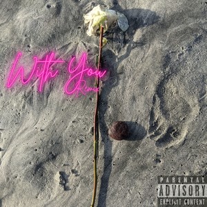 With You (Remix|Explicit)