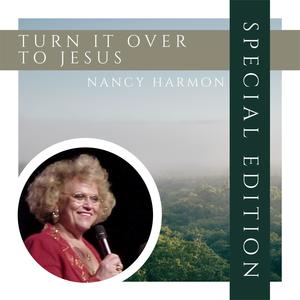 Turn It Over to Jesus (Special Edition)