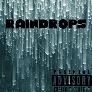 Raindrops (Explicit)