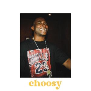 CHOOSY (Explicit)