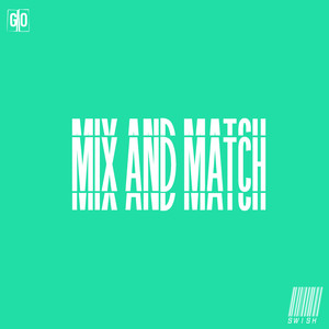 Mix And Match (Explicit)