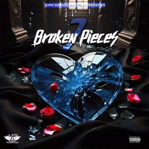 Broken Pieces 7 (Explicit)