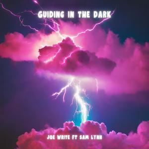 Guiding in the Dark (feat. Sam Lynn)