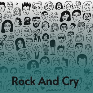 Rock and Cry