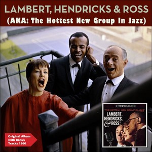 Aka the Hottest New Group in Jazz (Original Album Plus Bonus Tracks 1960)