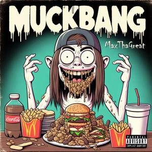 Muckbang (Explicit)