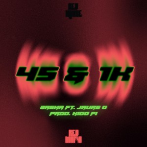 45 & 1k (feat. Jaure G) (Explicit)