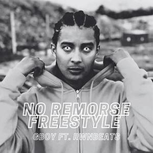 No Remorse (feat. RWNBEATS) [FREESTYLE] [Explicit]