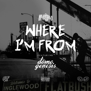 Where Im From (feat. Domo Genesis)