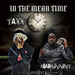 In The Mean Time (Free T) (Explicit)