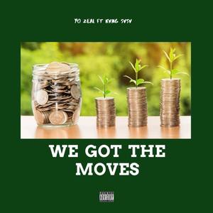 We Got The Moves (Explicit)