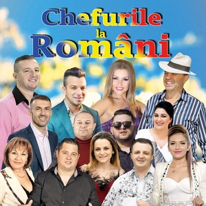 Chefurile La Români