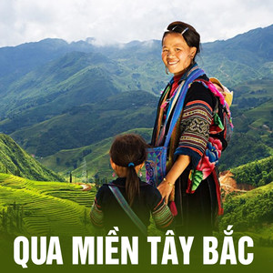 Qua miền Tây Bắc