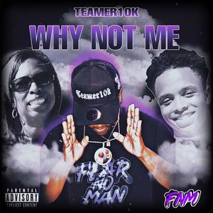 Why Not Me (Explicit)