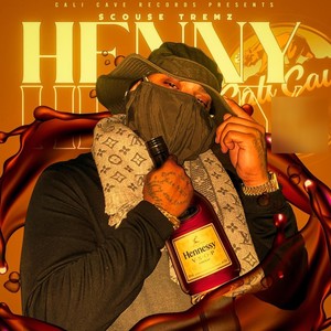 Henny (Explicit)