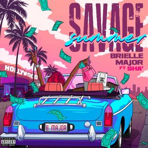Savage Summer(feat. Sha') (Explicit)