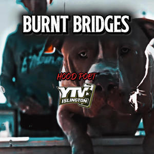 Burnt Bridges (Explicit)