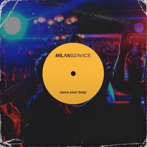 Move Your Body (Extended)