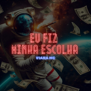 Eu fiz minha escolha (Explicit)