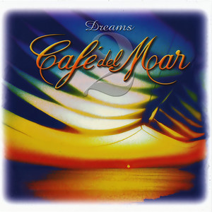 Café del Mar Dreams 2