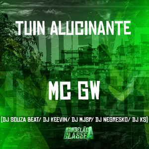 Tuin Alucinante (Explicit)